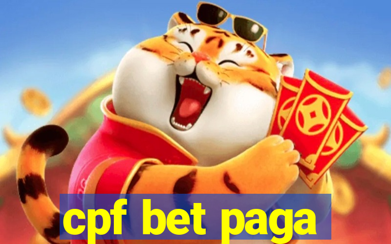 cpf bet paga